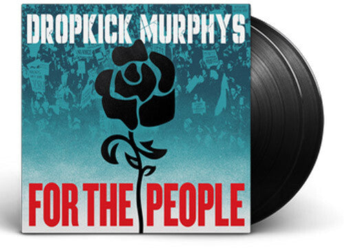 Dropkick Murphys For the People Black Vinyl Record 2LP