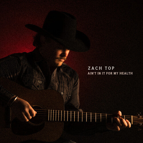 Zach Top Ain't In It For My Health Black Vinyl LP