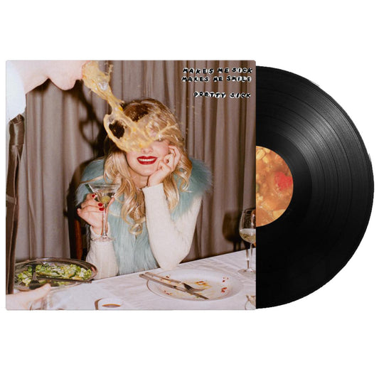 Pretty Sick - Makes Me Sick Makes Me Smile - Black Vinyl