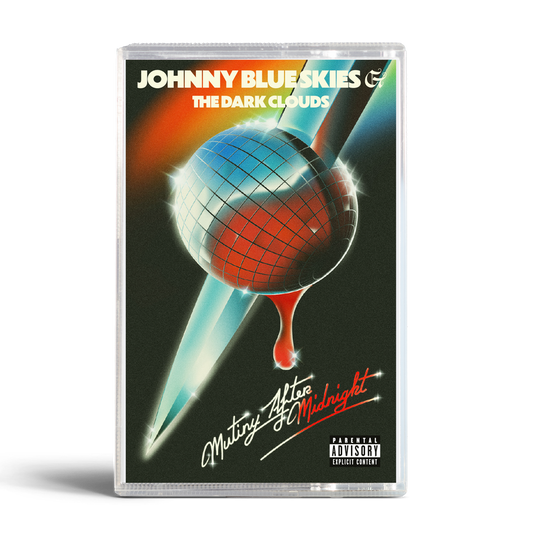 Johnny Blue Skies & The Dark Clouds  - Mutiny After Midnight - Cassette