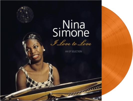 Nina Simone - I Love To Love - 180g Orange Vinyl